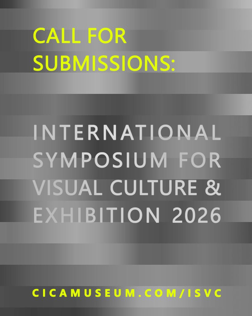 2026 국제 시각문화 심포지엄 및 국제전 작가 공모 ISVC