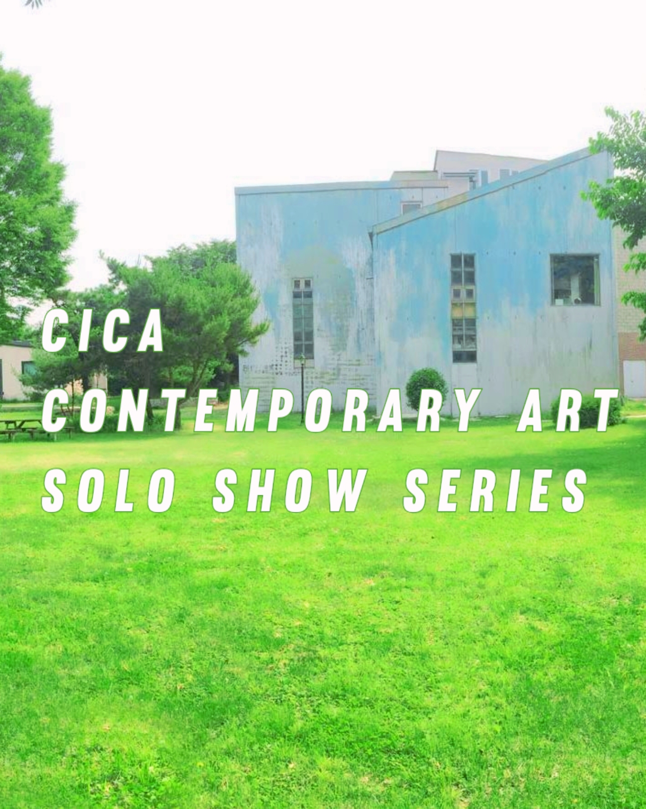 작가 공모: CICA 2026 하반기 현대 미술 작가 개인전 시리즈
